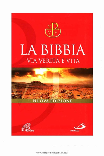 La Bibbia. Via Verità e Vita